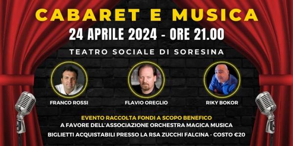 MERCOLED&Igrave; 24 APRILE SPETTACOLO DI CABARET E MUSICA AL TEATRO SOCIALE DI SORESINA