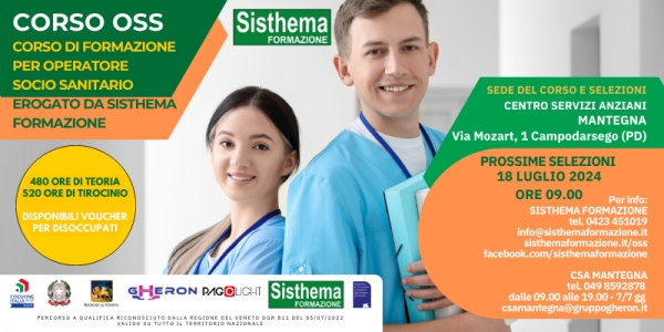 RIPARTONO I CORSI OSS IN VENETO EROGATI DA SISTHEMA FORMAZIONE: NUOVA SEDE IL CSA MANTEGNA DI CAMPODARSEGO (PD). IL 18 LUGLIO AL VIA LE PRIME SELEZIONI!