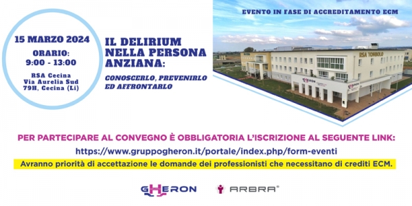 Gruppo Gheron annuncia il suo 3&deg; Convegno scientifico accreditato ECM: Il delirium nella persona anziana: conoscerlo, prevenirlo ed affrontarlo