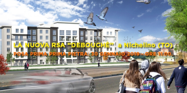 LE NUOVE RESIDENZE DEBOUCH&Egrave;: DOMANI 30 GENNAIO 2019, POSA DELLA PRIMA PIETRA AL NUOVO CANTIERE DI NICHELINO (TO)