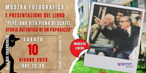 Mostra fotografica e presentazione del libro "Pep&egrave;, una vita piena di scatti. Storia autentica di un paparazzo" alla RSA Chiabrera34 di Torino