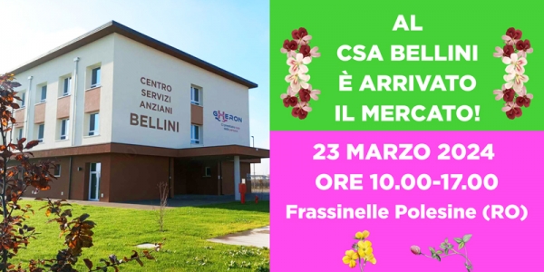 AL CSA BELLINI &Egrave; ARRIVATO IL MERCATO!