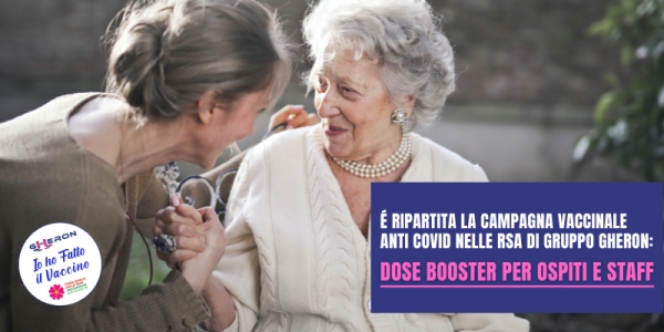 TERZA DOSE "BOOSTER" PER OSPITI E OPERATORI NELLE RSA DI GRUPPO GHERON.